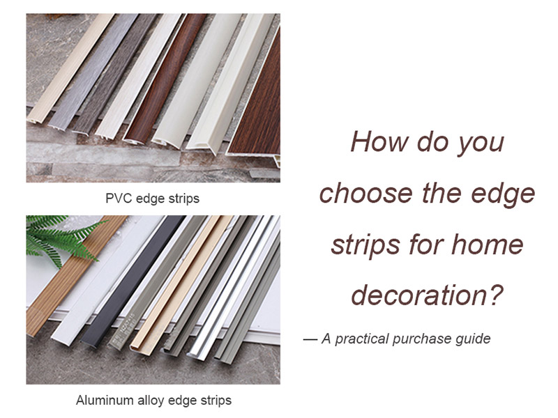 Wie wählt man die Randstreifen für die Heimdekoration aus? Ein praktischer Kaufratgeber